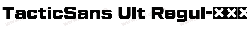 TacticSans Ult Regul字体转换